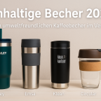 Nachhaltige Becher 2025 – Top 5 umweltfreundliche Kaffeebecher im Test